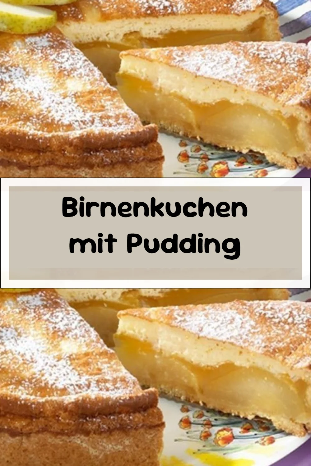 Birnenkuchen mit Pudding