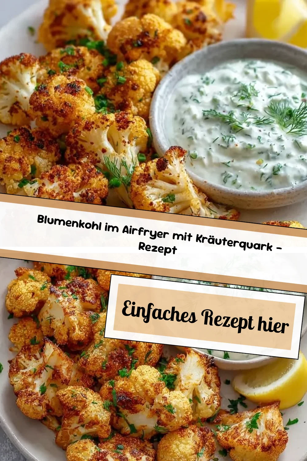 Blumenkohl im Airfryer mit Kräuterquark - Rezept
