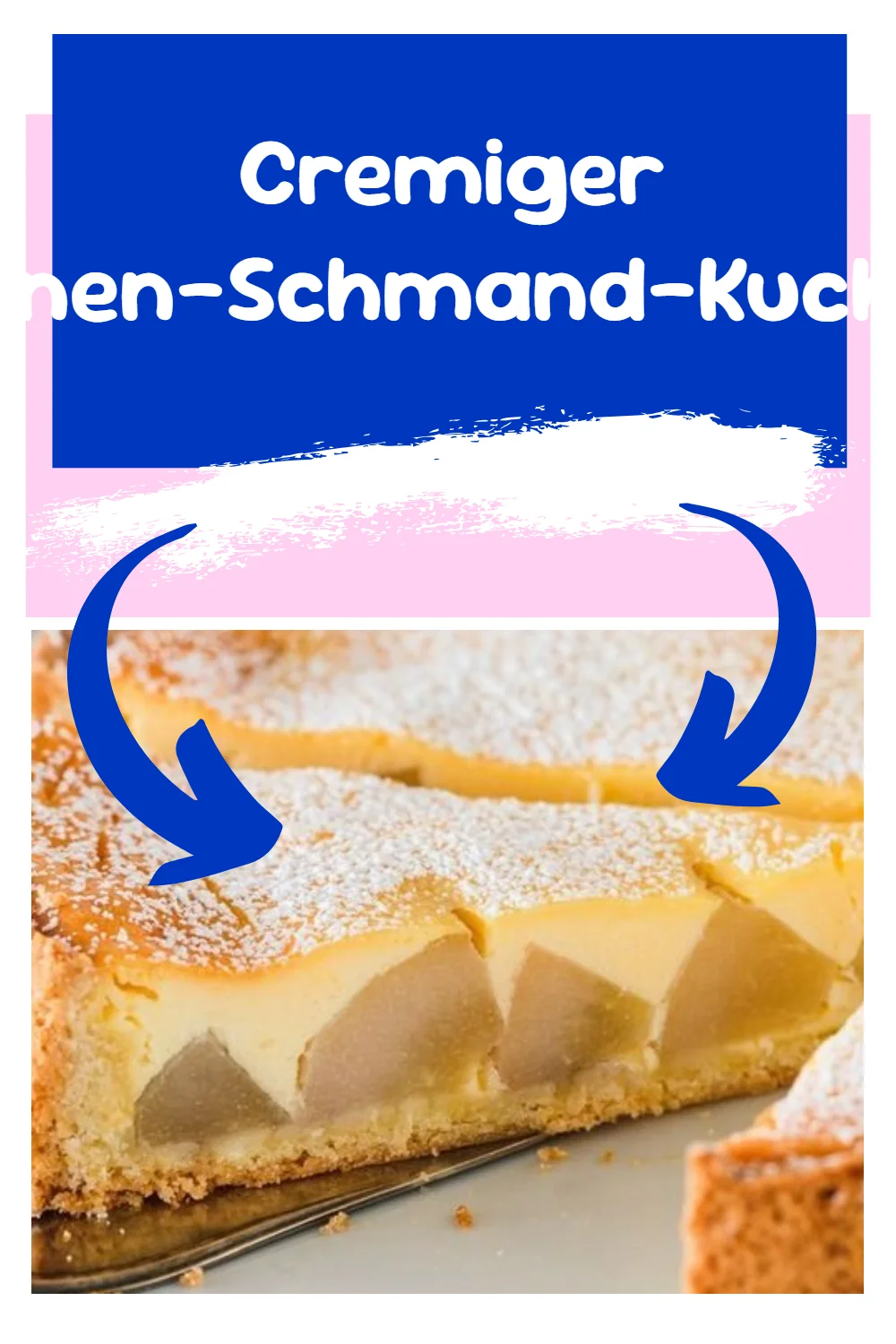 Cremiger Birnen-Schmand-Kuchen