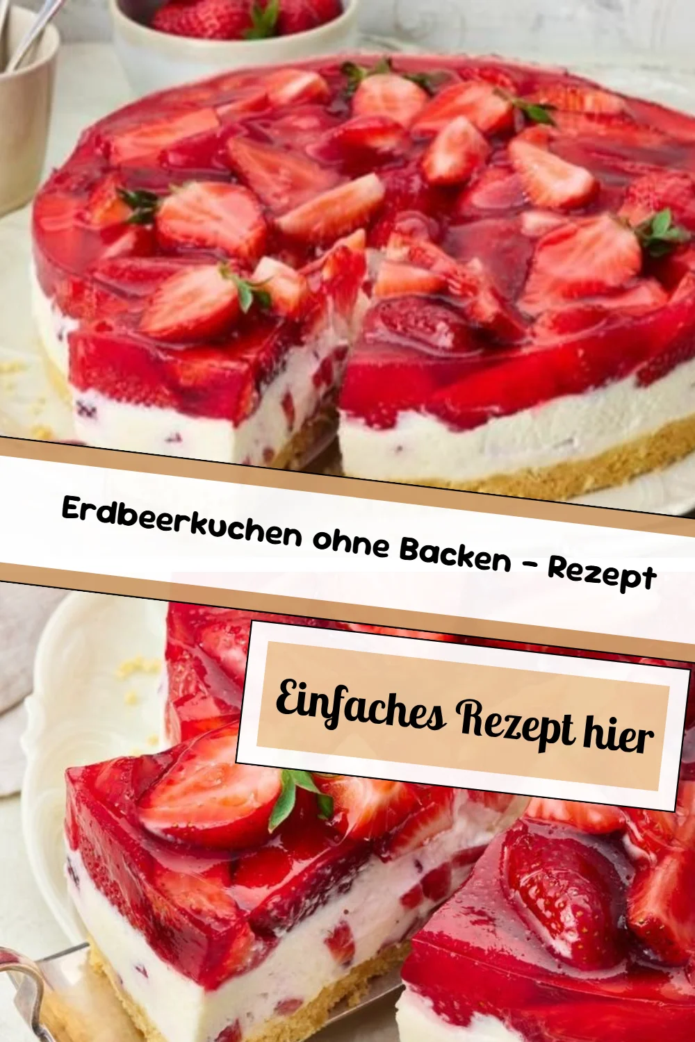 Erdbeerkuchen ohne Backen – Rezept