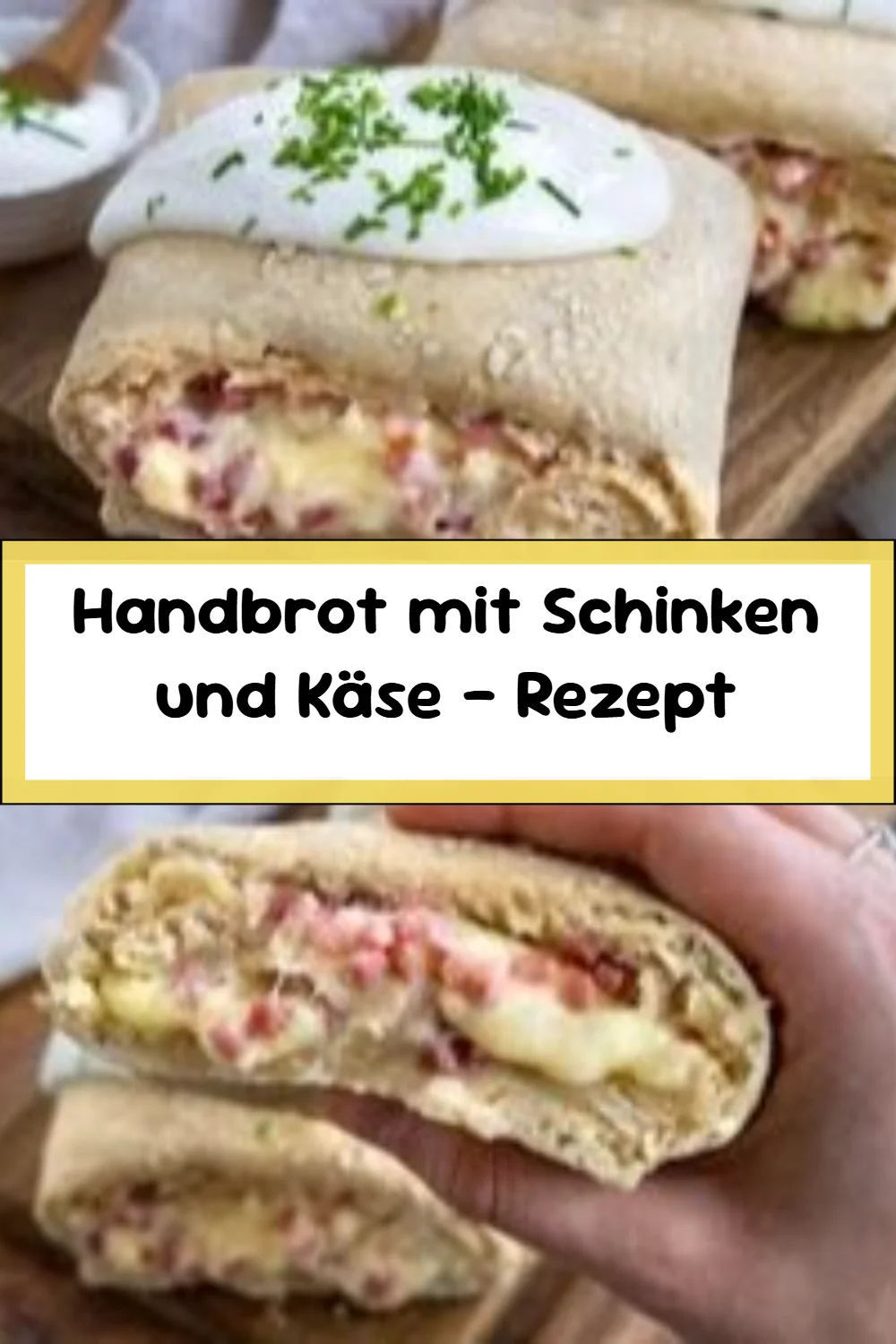 Handbrot mit Schinken und Käse - Rezept