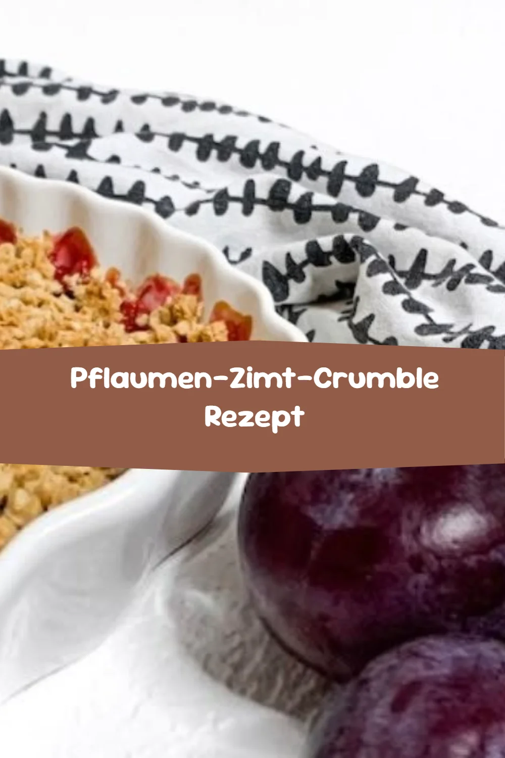 Pflaumen-Zimt-Crumble Rezept