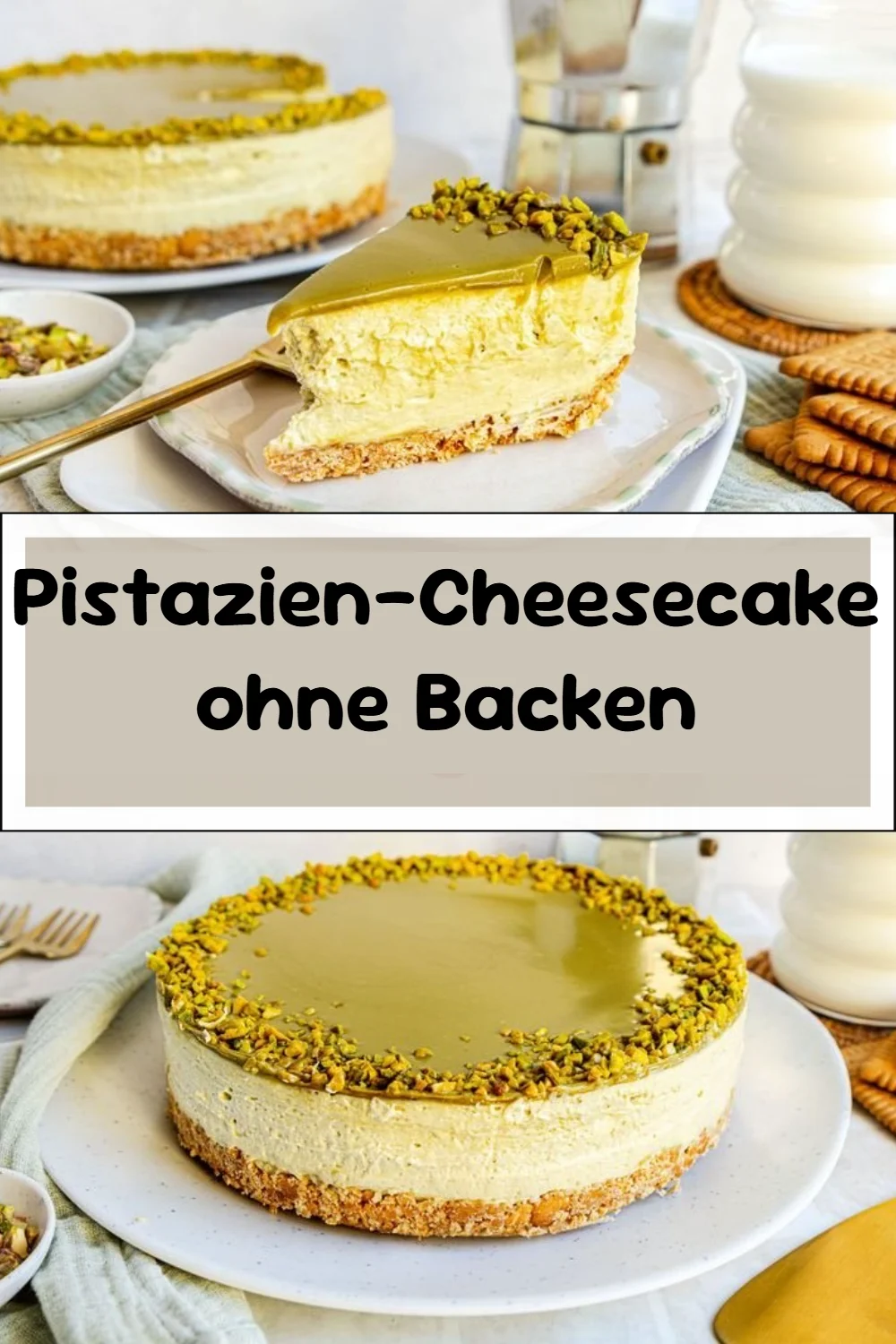 Pistazien-Cheesecake ohne Backen