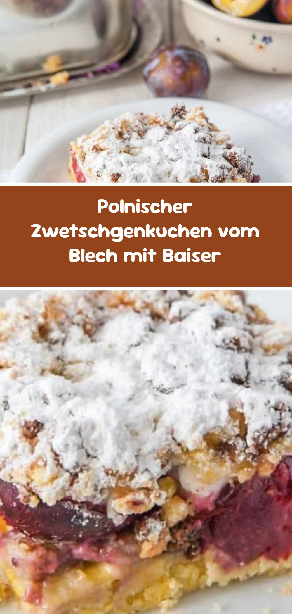 Polnischer Zwetschgenkuchen vom Blech mit Baiser