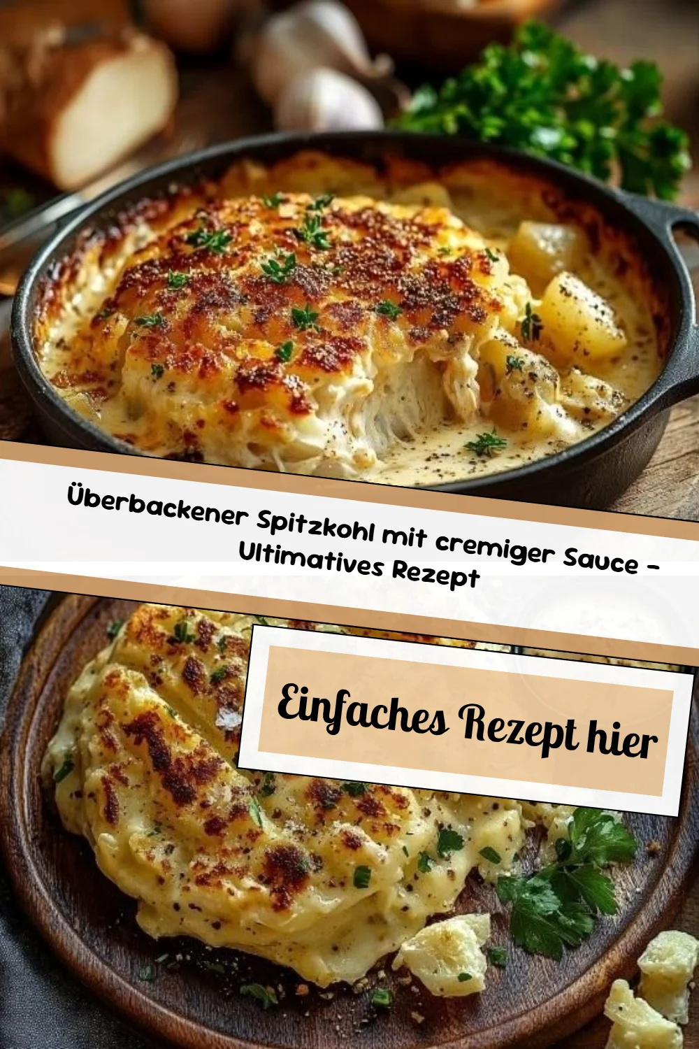 Überbackener Spitzkohl mit cremiger Sauce – Ultimatives Rezept